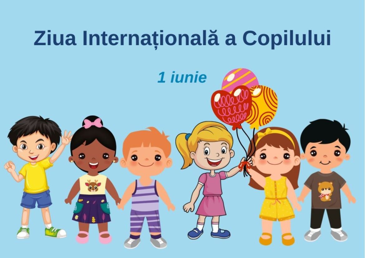 1 Iunie – Ziua Internaţională a Copilului